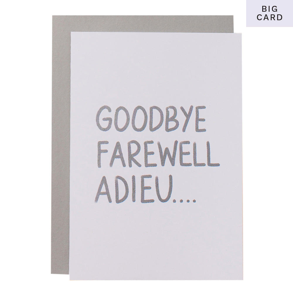 BIG CARD - GOODBYE... - various colours