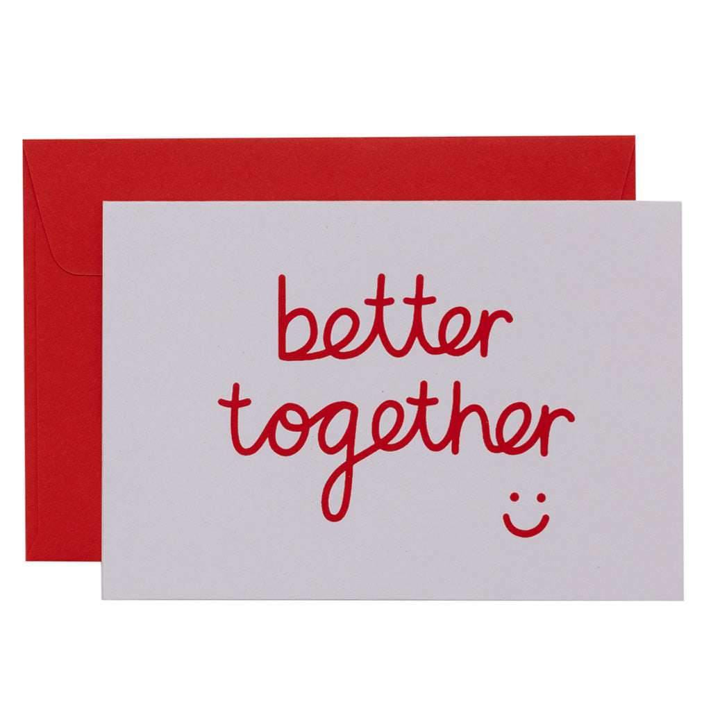 BETTER TOGETHER - various colours