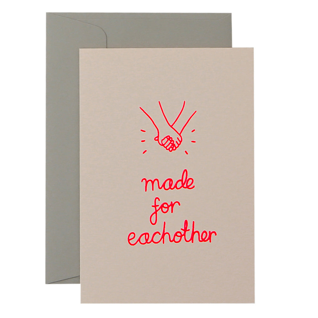 MADE FOR EACHOTHER - various colours