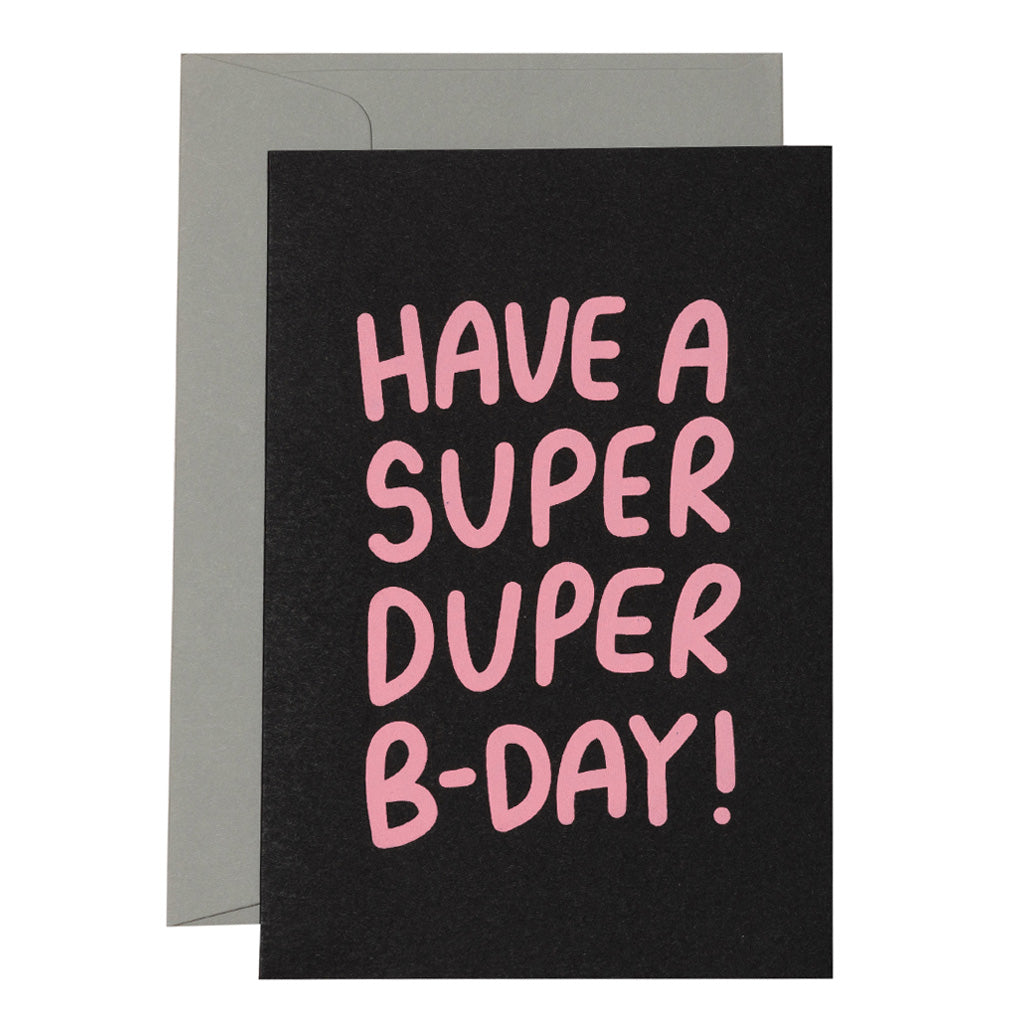 SUPER DUPER BIRTHDAY - various colours