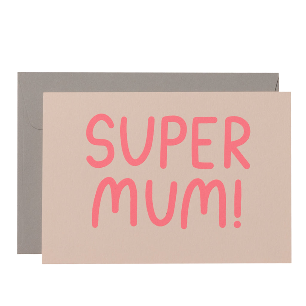 SUPER MUM - various colours