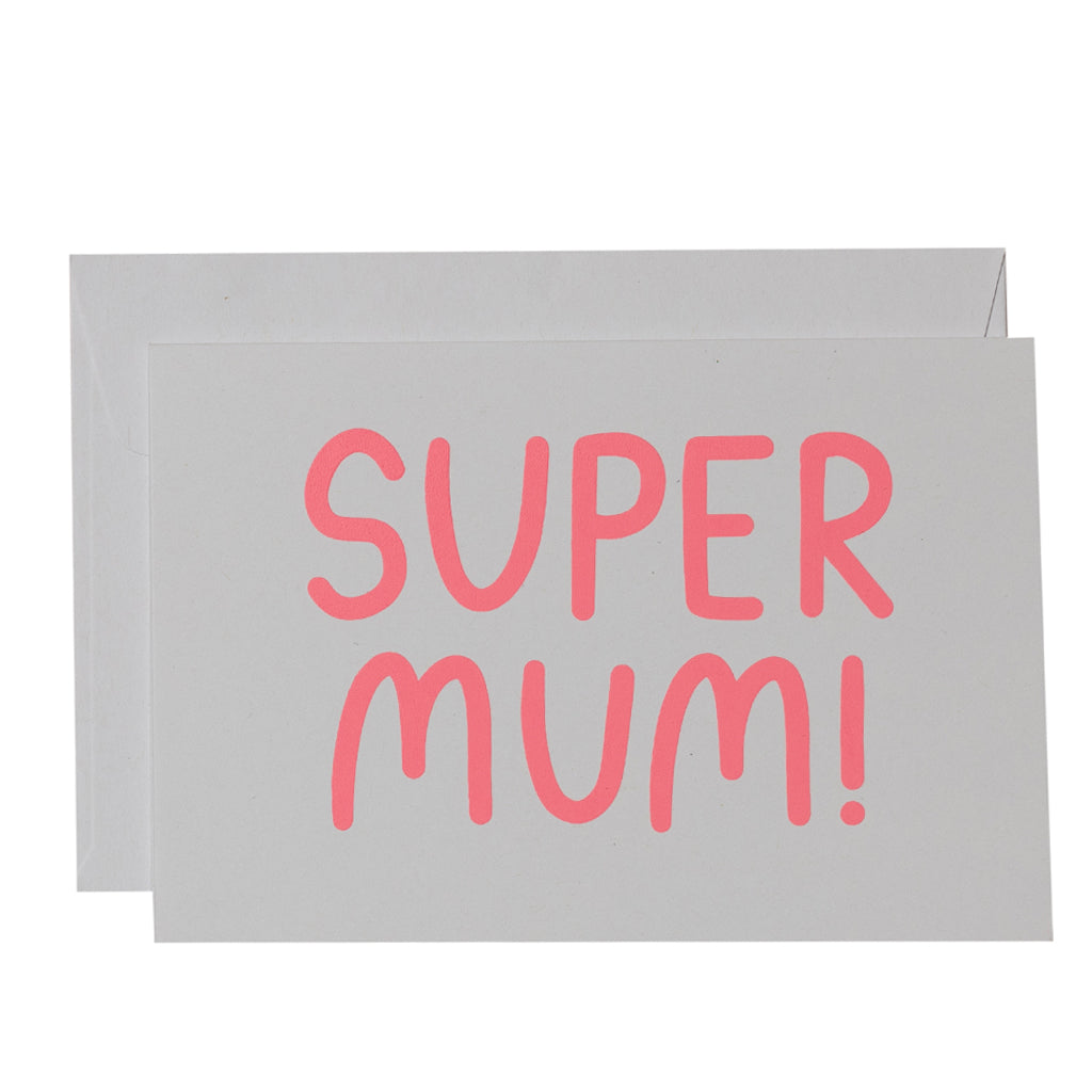 SUPER MUM - various colours