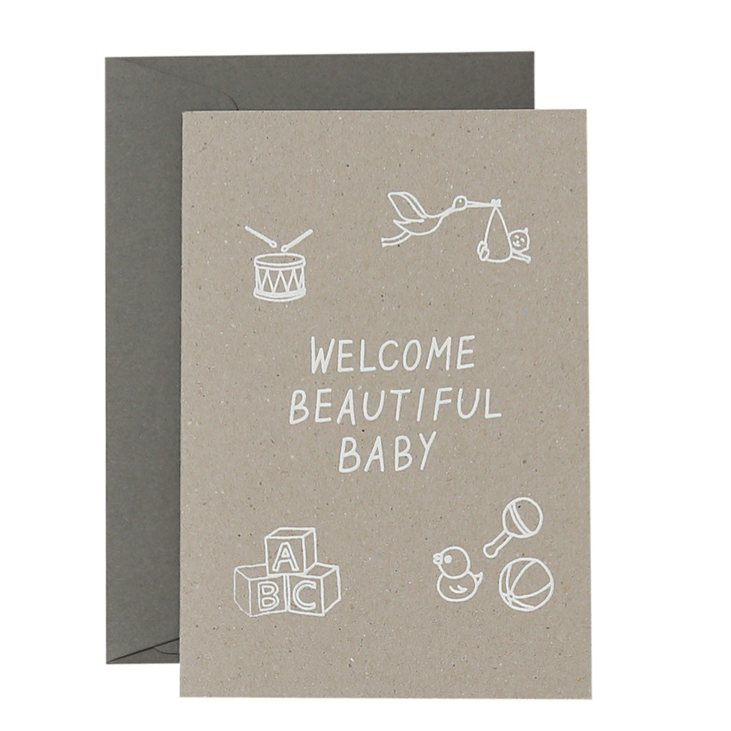 WELCOME BEAUTIFUL BABY - various colours